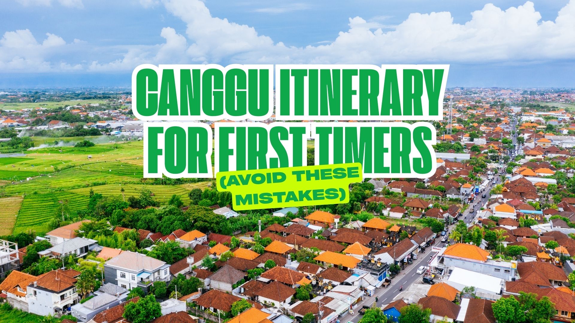 Aerial view of Canggu with rice fields and beaches, perfect for first-time visitors.